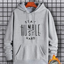 Stay Humble & Hustle Print Hoodie, Cool Hoodies For Men, Men's Casual Graphic Design Pullover Hooded Sweatshirt With Kangaroo Pocket Streetwear For Winter Fall, As Gifts